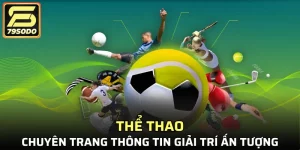 Trang chủ Thể Thao 79SODO – Chuyên trang cung cấp thông tin giải trí và cá cược thể thao hàng đầu hiện nay.